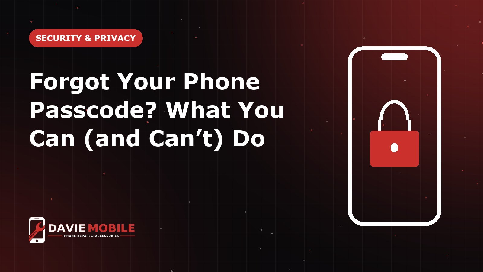 Forgot Your Phone Passcode? What You Can (and Can’t) Do