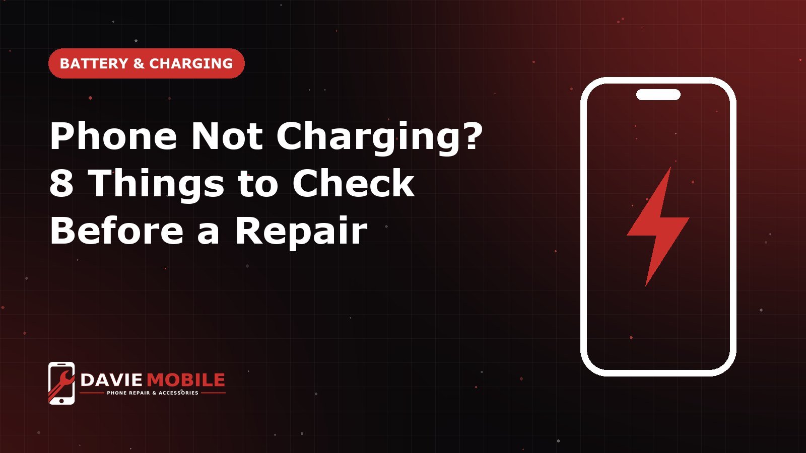Phone Not Charging? 8 Things to Check Before a Repair