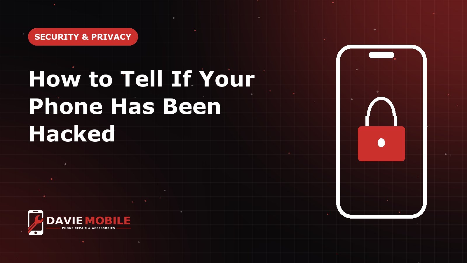 How to Tell If Your Phone Has Been Hacked
